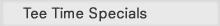 Tee Time Specials